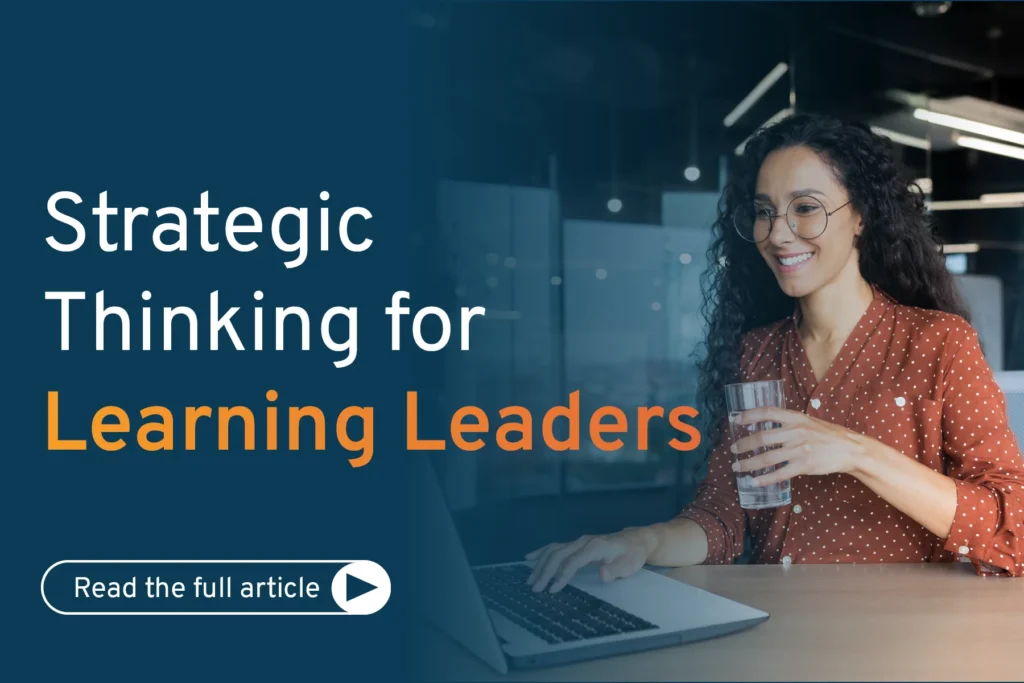 Strategic Thinking for Learning Leaders